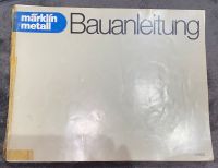 Märklin Metall Bauanleitung 14900 , 104 Seiten Baden-Württemberg - Abstatt Vorschau