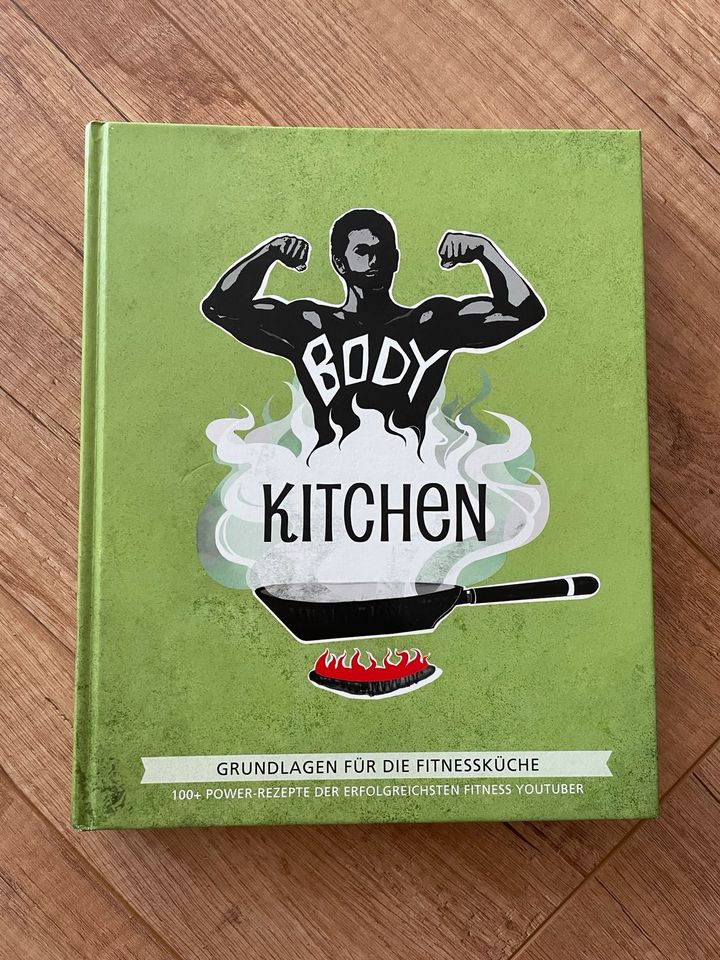 Body Kitchen Grundlagen für die Fitnessküche, Kochbuch, Diät in Hagen
