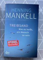Treibsand: Was es heißt, ein Mensch zu sein   von Henning Mankell Baden-Württemberg - Spiegelberg Vorschau