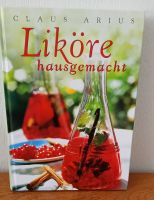 Buch Liköre - hausgemacht Nordrhein-Westfalen - Fröndenberg (Ruhr) Vorschau