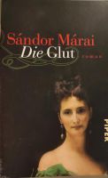 Die Glut - Sàndor Màrai Berlin - Lichtenberg Vorschau