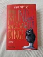 Anne Freytag Jugendbuch Den Mund voll ungesagter Dinge Hessen - Kassel Vorschau