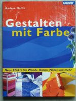 Gestalten mit Farben: Neue Effekte für Wände, Böden, Möbel und .. Nordrhein-Westfalen - Geldern Vorschau