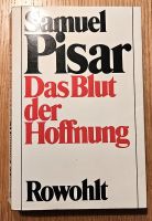 Samuel Pisar - Das Blut der Hoffnung - Erinnerungen Auschwitz Düsseldorf - Heerdt Vorschau
