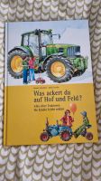 Was ackert da auf Hof und Feld?: Alles über Traktoren für Kinder Nordrhein-Westfalen - Neuss Vorschau