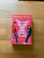 Michelle Quach Falling in love was not the Plan wie neu Bayern - Penzberg Vorschau