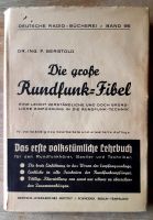 Die große Rundfunk-Fibel, Dr. Ing. F. Bergtold Nordrhein-Westfalen - Meerbusch Vorschau