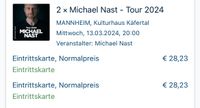 2x Karten Michael Nast Mannheim 13.03.2024 Frankfurt am Main - Westend Vorschau