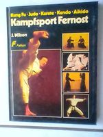 Kampfsport Fernost-Bildband-1976-Kung Fu-Judo-Karate-Kendo-Aikido Nordrhein-Westfalen - Mönchengladbach Vorschau