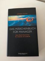 Das Märchenbuch für Manager, Jürgen Fuchs, Buch Brandenburg - Wittstock/Dosse Vorschau