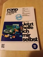 Jetzt helfe ich mir selbst, Ford Taunus ab 1976 Wuppertal - Vohwinkel Vorschau