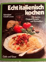 Echt italienisch kochen Original-Rezepte und Küchentips Hessen - Niestetal Vorschau