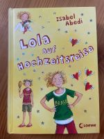 Lola auf Hochzeitsreise,Band 6,Isabel Abedi Kiel - Elmschenhagen-Kroog Vorschau