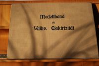 Modellband zu Wilke "Die Elektrizität" 1900 Saarland - Bexbach Vorschau