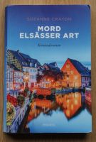 Suzanne Crayon "Mord Elsässer Art" Schleswig-Holstein - Schwentinental Vorschau