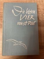 Die letzten Vier von St. Paul von Josef M. Frank (Ausgabe 1950) Nordrhein-Westfalen - Kerpen Vorschau