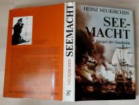 Seemacht im Spiegel der Geschichte - Heinz Neukirchen gebunden Thüringen - Sonneberg Vorschau