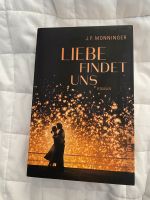 Buch „Liebe findet uns“ von J.P. Monninger Berlin - Lichtenberg Vorschau