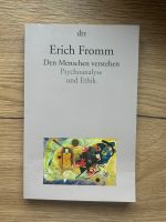 Erich Fromm: Den Menschen verstehen. Psychoanalyse und Ethik Rheinland-Pfalz - Sinzig Vorschau