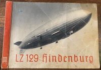 Zeppelin-Weltfahrten III. Buch "LZ 129 Hindenburg * EXTREM SELTEN Berlin - Reinickendorf Vorschau