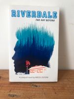 Riverdale, the day bevor Buch Mitte - Tiergarten Vorschau