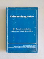 Entscheidungslehre Buch wie NEU Köln - Höhenberg Vorschau