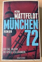 Buch München 72 Roman von Petra Mattfeldt Nordrhein-Westfalen - Bornheim Vorschau