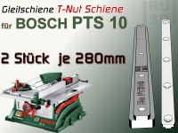 2x280mm T-Nut Schiene f. BOSCH PTS 10 Tischkreissäge, Schiebeschl Schleswig-Holstein - Glücksburg Vorschau