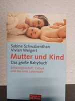 Mutter und Kind -Das große Babybuch Schwangerschaft, Geburt, 1.LJ Dresden - Cotta Vorschau