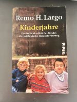 Kinderjahre - Remo H. Largo Hessen - Bad Nauheim Vorschau