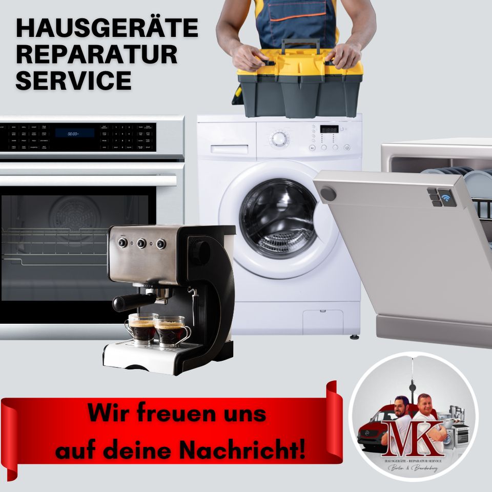REPARATURSERVICE Waschmaschinen, Geschirrspüler, Ofen, Herd uvm. in Berlin