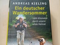 Andreas Kieling: Ein deutscher Wandersommer/ 1400 km Bayern - Dietersburg Vorschau
