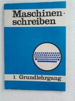 Maschine schreiben- 1 Grundlehrgang Sachsen - Mühlau Vorschau