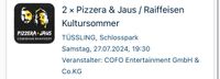 2x Pizzera & Jaus, Tüssling am 27.07. - Stehplatz Zone 1 Bayern - Obing Vorschau
