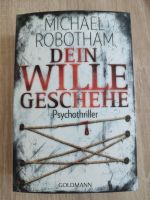Michael Robotham: Dein Wille geschehe Nordrhein-Westfalen - Selm Vorschau