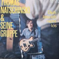 Vinyl Schallplatte Thomas Natschinski Dich lass ich nicht los Leipzig - Liebertwolkwitz Vorschau
