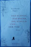 Der Schnee, das Feuer, die Schuld und der Tod Niedersachsen - Varel Vorschau