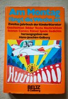 Buch Am Montag fängt die Woche an BELTZ Gelberg ISBN 340780220x Baden-Württemberg - Gerlingen Vorschau