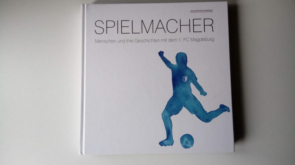 SPIELMACHER: Menschen und ihre Geschichten mit dem 1.FC Magdeburg in Wanzleben