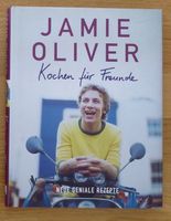 Kochbuch Jamie Oliver Kochen für Freunde Hardcover Berlin - Wilmersdorf Vorschau