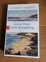 Letzte Fahrt nach Königsberg v. Ulrich Trebbin Bayern - Bad Königshofen Vorschau