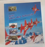 Jets über der Schweiz Menschen und Flugzeuge von Peter Brotschi Baden-Württemberg - Rosengarten Vorschau