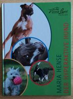 Der hyperaktive Hund / Maria Hense - Animal Learn Verlag Bayern - Kempten Vorschau