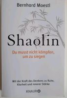 Shaolin Buch von Bernhard Moestl Rheinland-Pfalz - Niederroßbach Vorschau