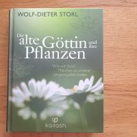 Die alte Göttin und ihre Pflanzen von Wolf-Dieter Storl Baden-Württemberg - Donaueschingen Vorschau