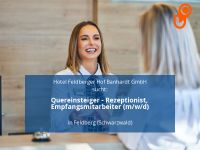 Quereinsteiger - Rezeptionist, Empfangsmitarbeiter (m/w/d) | Feld Freiburg im Breisgau - Feldberg Vorschau