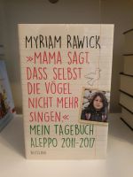 Myriam Rawick | Mama sagt, dass selbst Vögel nicht mehr singen. Hessen - Büdingen Vorschau