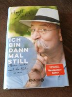 Ich bin dann mal still / Horst Lichter Rheinland-Pfalz - Montabaur Vorschau