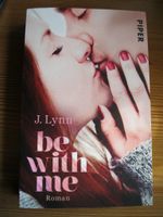 Be with me J. Lynn Piper Verlag Bayern - Baunach Vorschau