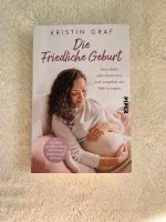 Die friedliche Geburt, Kristin Graf Bayern - Gundelsheim Vorschau